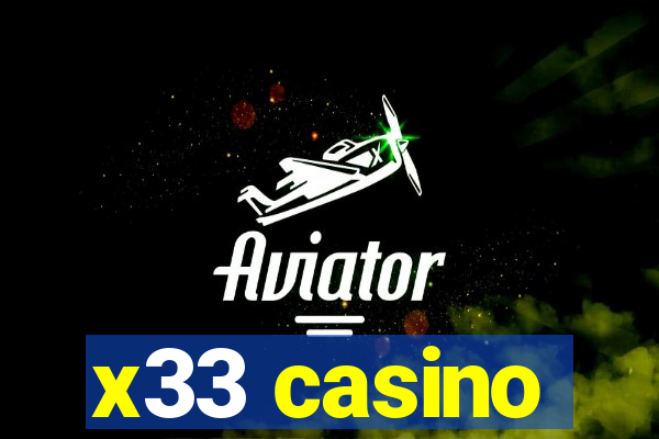 x33 casino